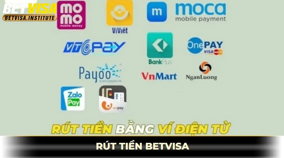 Rút tiền betvisa bằng ví điện tử